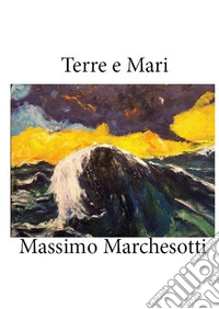 Terre e mari