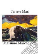 Terre e mari libro