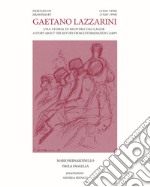 Disegni di Gaetano Lazzarini (1920-1998). Una storia di rientro dai lager. Ediz. italiana e inglese