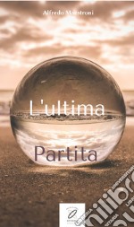 L'ultima partita