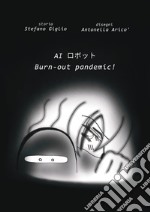 Al Burn-out pandemic! libro