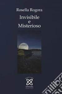 Invisibile e misterioso