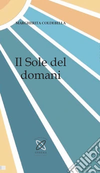Il sole del domani libro