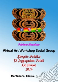 Almanacco Virtual Art Workshop Social Group 2025 libro