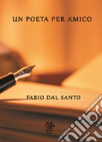 Un poeta per amico libro