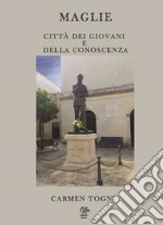 Maglie città dei giovani e della conoscenza libro