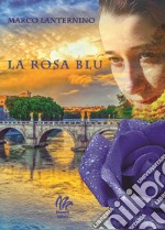 La rosa blu libro