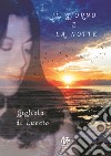 Il giorno e la notte libro di Di Luccio Gigliola