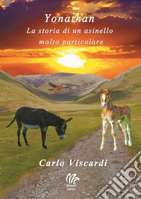Yonathan. La storia di un asinello molto particolare libro