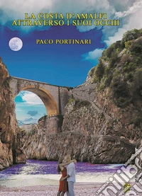 La costa d'Amalfi attraverso i suoi occhi libro