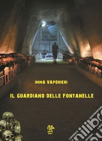 Il guardiano delle Fontanelle libro