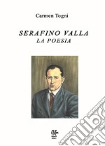 Serafino Valla la poesia libro