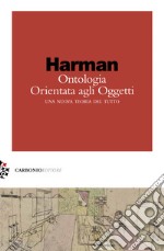 Ontologia orientata agli oggetti. Una nuova teoria del tutto libro