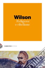 Religione e ribellione libro