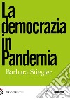 La democrazia in pandemia libro