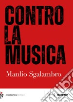 Contro la musica libro