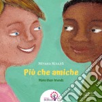 Più che amiche-More than friends. Ediz. bilingue libro