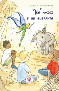 Tre amici e un elefante