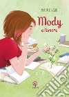 Mody e l'amore libro