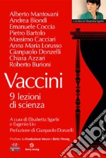 Vaccini. 9 lezioni di scienza. Con DVD video