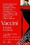 Vaccini. 9 lezioni di scienza. Con DVD video libro