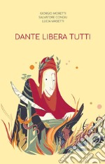 Dante libera tutti