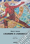 L'Europa e l'umanità libro