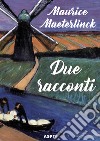 Due racconti. Il massacro degli innocenti. Onirologia libro