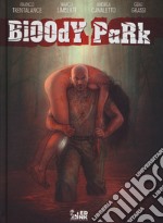 Bloody park. Ediz. italiana libro