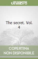 The secret. Vol. 4 libro