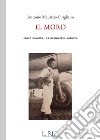 Il Moro. Mario Moretti, il matematico volante libro di Cirigliano Antonio Maurizio