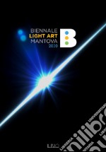 Biennale Light Art Mantova 2020. Ediz. illustrata  libro usato