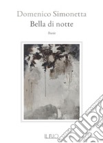 Bella di notte