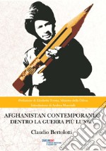 Afghanistan contemporaneo. Dentro la guerra più lunga libro