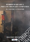 Hybrid warfare e Private Military Companies. Il caso della Wagner libro