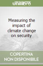 Measuring the impact of climate change on security