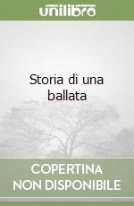 Storia di una ballata libro