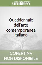 Quadriennale dell'arte contemporanea italiana