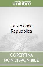 La seconda Repubblica