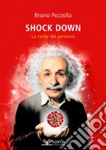 Shock down. La notte del pensiero libro