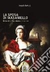 La sposa di Masaniello. Bernardina Pisa, donna immortale libro