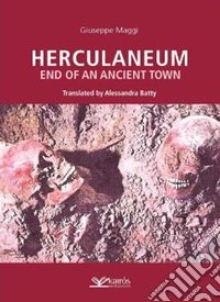 Herculaneum. End of an ancient town libro