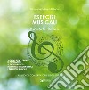 Esercizi musicali. Il dettato ritmico. Metodo libro di Di Luca Giovanna Caterina