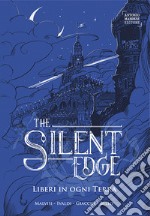 Liberi in ogni terra. The silent edge. Vol. 2