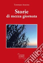 Storie di mezza giornata libro