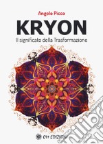 Kryon il significato della trasformazione libro