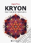 Kryon il significato della trasformazione libro di Picco Angelo