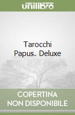 Tarocchi Papus. Deluxe