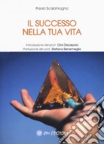 Il successo nella tua vita libro