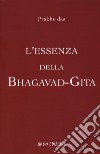 L'essenza della Bhagavad-Gita libro di Prabhu Das